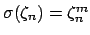 $ \sigma(\zeta_n) = \zeta_n^m$