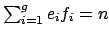 $ \sum_{i=1}^g e_i f_i = n$