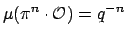 $ \mu(\pi^n\cdot \O ) = q^{-n}$