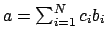 $ a=\sum_{i=1}^N c_i b_i$