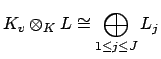 $\displaystyle K_v \otimes _K L \cong \bigoplus_{1\leq j\leq J} L_j$