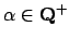 $ \alpha\in\mathbf{Q}^+$