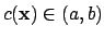 $ c(\mathbf{x})\in (a,b)$