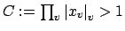 $ C:=\prod_v \left\vert x_v\right\vert _v>1$