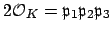 $ 2\O _K=\mathfrak{p}_1\mathfrak{p}_2\mathfrak{p}_3$