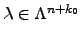 $\lambda \in \Lambda^{n + k_0}$