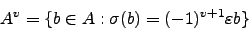 \begin{displaymath}A^v = \{b \in A : \sigma(b) = (-1)^{v+1} \varepsilon b\}\end{displaymath}