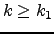$k\geq k_1$