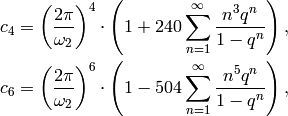 c_4 &= \left(\frac{2\pi}{\omega_2}\right)^4 \cdot
\left(1+240\sum_{n=1}^{\infty}\frac{n^3q^n}{1-q^n}\right),\\
c_6 &= \left(\frac{2\pi}{\omega_2}\right)^6 \cdot
\left(1-504\sum_{n=1}^{\infty}\frac{n^5q^n}{1-q^n}\right),