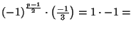 $ {(-1)}^{\frac{p-1}{2}}\cdot \left(\frac{-1}{3}\right)=1\cdot -1=\
$