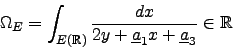 \begin{displaymath}
\Omega_E = \int_{E(\mathbb{R})} \frac{dx}{2y + \underline{a}_1 x + \underline{a}_3} \in \mathbb{R}
\end{displaymath}