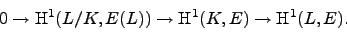 \begin{displaymath}
0 \to \H^1(L/K, E(L)) \to \H^1(K, E) \to \H^1(L, E).
\end{displaymath}