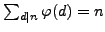 $ \sum_{d\mid n} \varphi(d) = n$