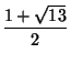 $ \displaystyle \frac{1+\sqrt{13}}{2}$
