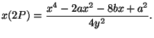 $\displaystyle x(2P) = \frac{x^4 - 2ax^2 -8bx +a^2}{4y^2}.
$