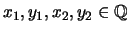 $ x_1,y_1,x_2,y_2\in{\mathbb{Q}}$