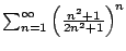 $ \sum_{n=1}^{\infty} \left(\frac{n^2+1}{2n^2+1}\right)^n$