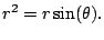 $\displaystyle r^2 = r\sin(\theta).
$