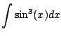 $\displaystyle \int \sin^3(x)dx$