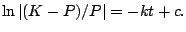 $\displaystyle \ln\vert(K-P)/P\vert = -kt + c.
$