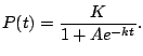 $\displaystyle P(t) = \frac{K}{1+A e^{-kt}}.
$