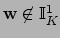 $ \mathbf{w}\not\in \mathbb{I}_K^1$