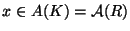 $ x \in A(K) = \mathcal{A}(R)$